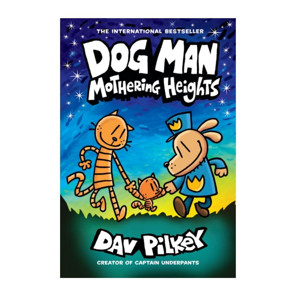 Dog Man #10: Mothering Heights – Libreria Mindbuilder